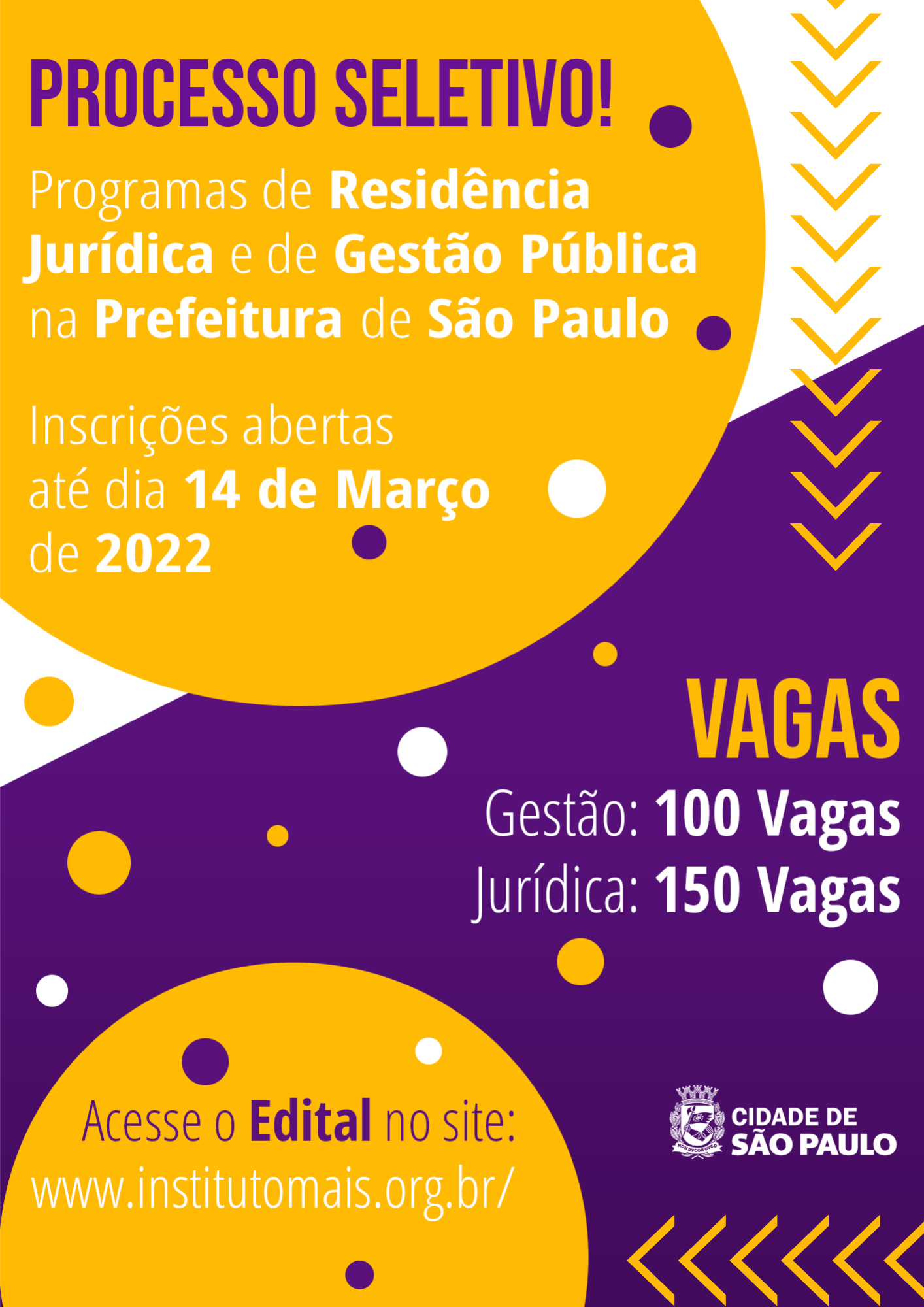Arte com fundo colorido e em destaque letras brancas com a mensagem "Processo Seletivo! Programas de Residência Jurídica e de Gestão Pública na Prefeitura de São Paulo; Inscrições até 14 de Março de 2022."