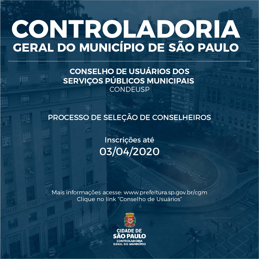 Arte em tom de azul com título Controladoria Geral do Município de São Paulo Conselho de Usuários dos serviços públicos municipais Inscrições de 2 de março a 03 de abril de 2020.