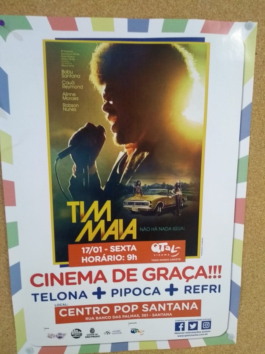Cartaz do filme Tim Mais com as informações descritas “CINEMA DE GRAÇA!!! - CENTRO POP SANTANA – TELONA+REFRI+PIPOCA”.
