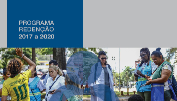 Capa do Relatório Programa Redenção - 2017 a 2020. Profissionais fazem abordagem a usuários de álcool e outras drogas em situação de vulnerabilidade