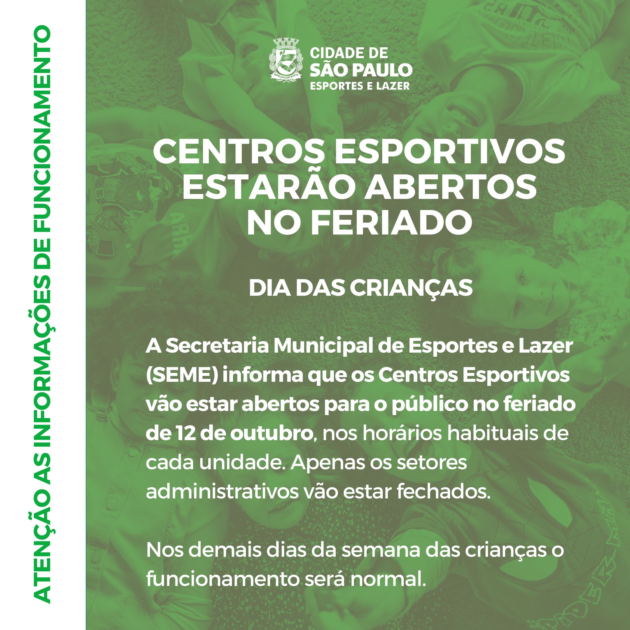 Na imagem, um texto informando os horários de funcionamento e o brasão da Secretaria Municipal de Esportes e Lazer