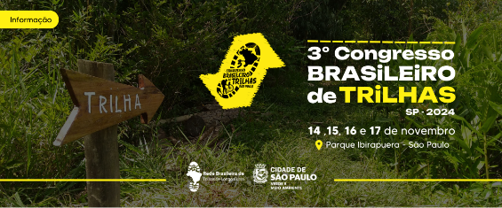 Imagem de placa de trilha em meio a parque. À esquerda há o logo do Congresso Brasileiro de Trilhas, em amarelo, e à direita o nome do projeto.