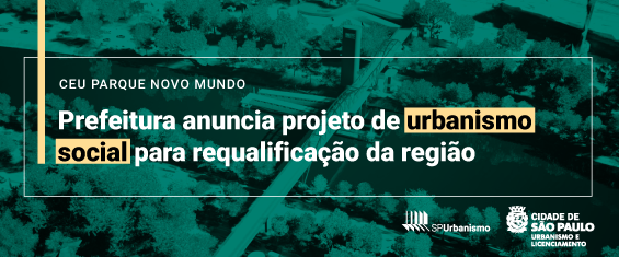 card verde, com iamem da cidade ao fundo, logos SPURB e SMUL, texto: Prefeitura anuncia projeto de urbanismo social para requalificação da região