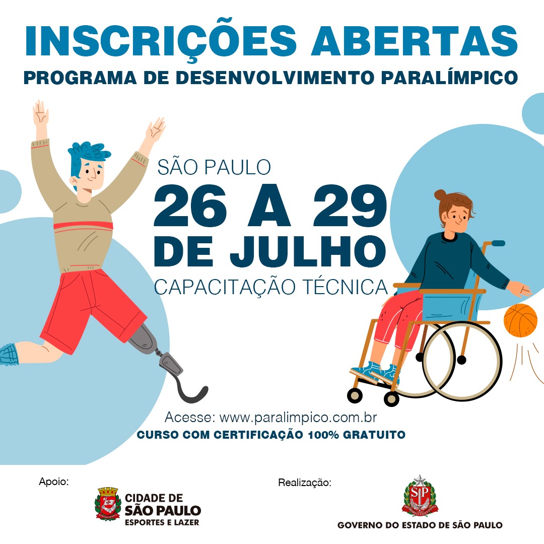 Na imagem, arte com as informações sobre o Curso de Capacitação Técnica Paralímpica, juntamente com ilustrações de atletas paralímpicos. Abaixo está o brasão da Secretaria Municipal de Esportes e lazer, e do Governo do Estado de São Paulo.
