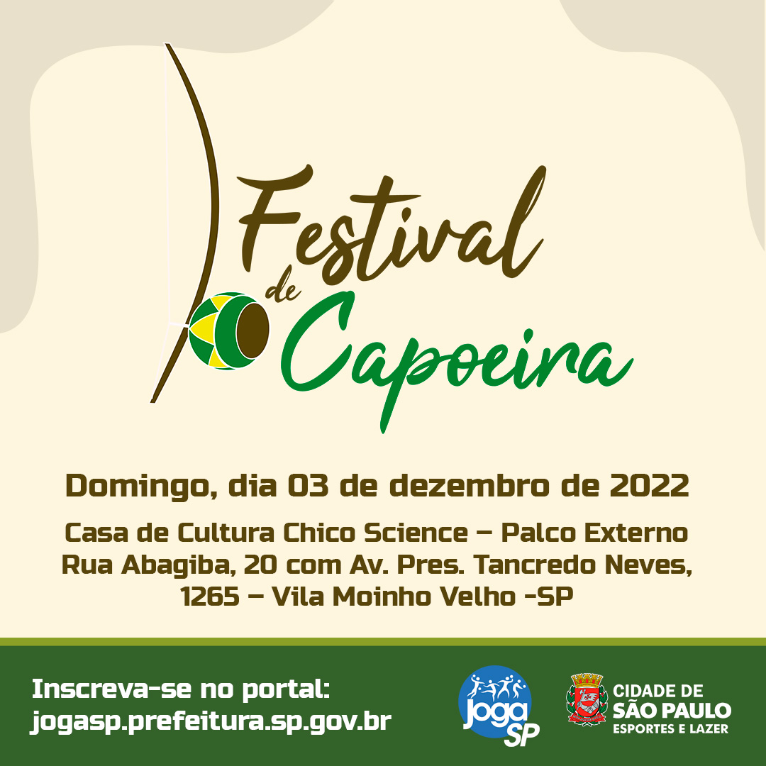 Na imagem, arte do Festival de Capoeira. Também contém o brasão da Secretaria Municipal do Esporte e Lazer e o logo do Joga SP