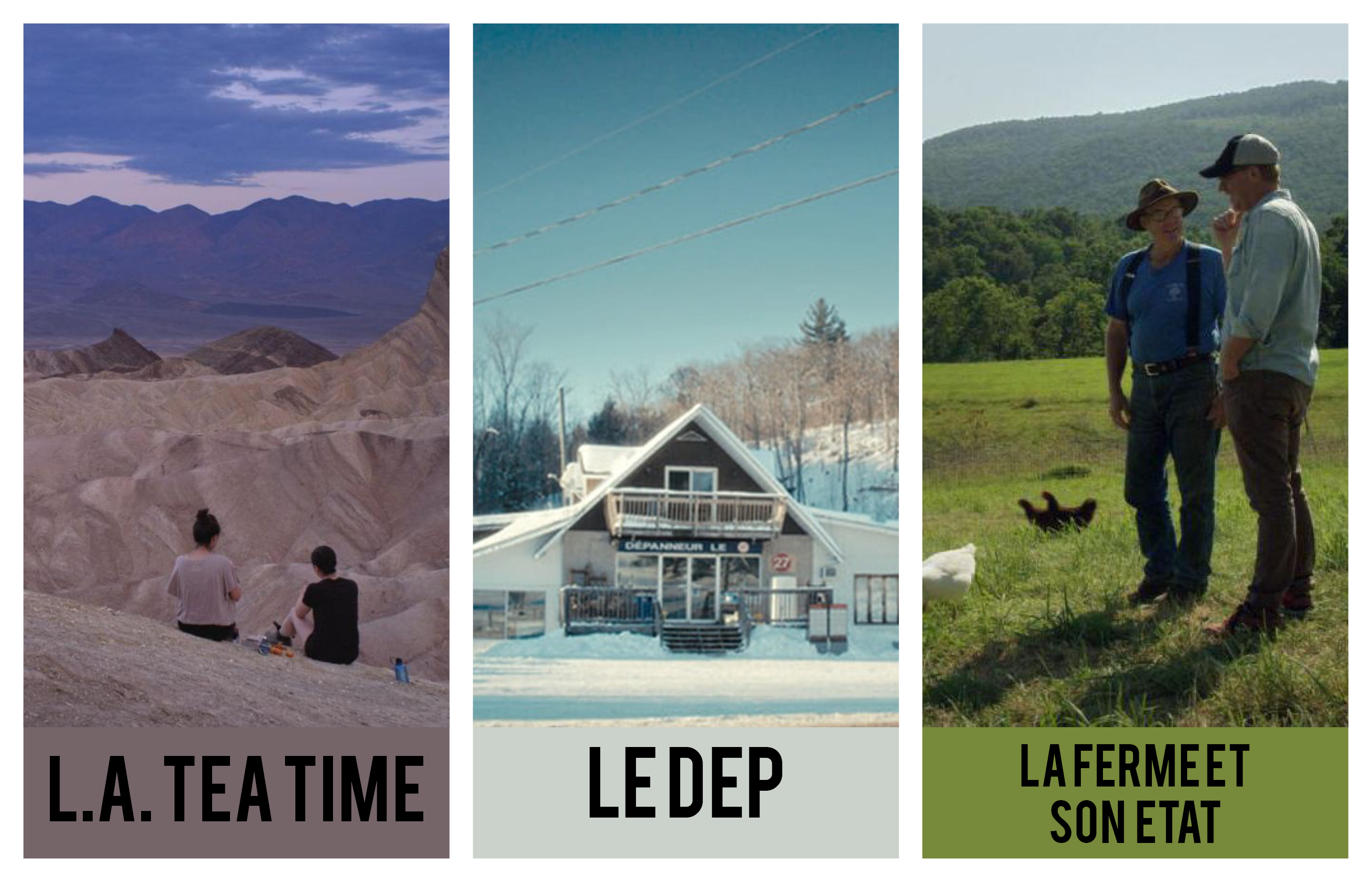 Montagem com cenas dos filmes de Québec L.A. Tea Time, Le Dep e La ferme et son État.