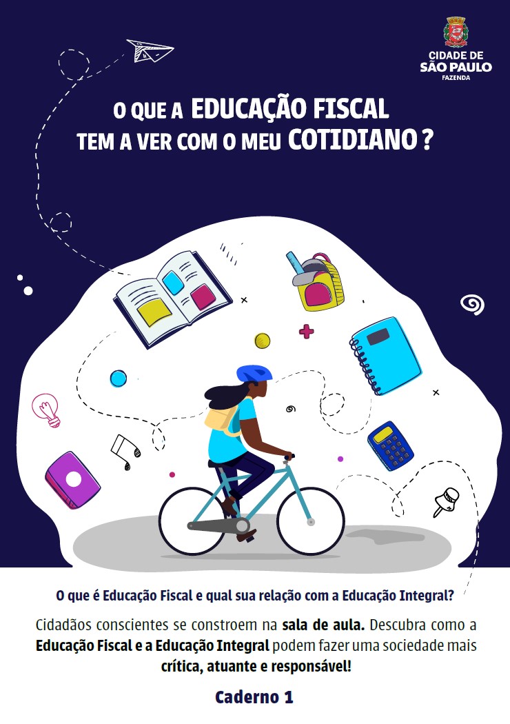 Caderno 1 - O que é Educação Fiscal e qual sua relação com a Educação Integral?