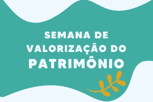 19 semana de valorizacao do patrimonio 2024