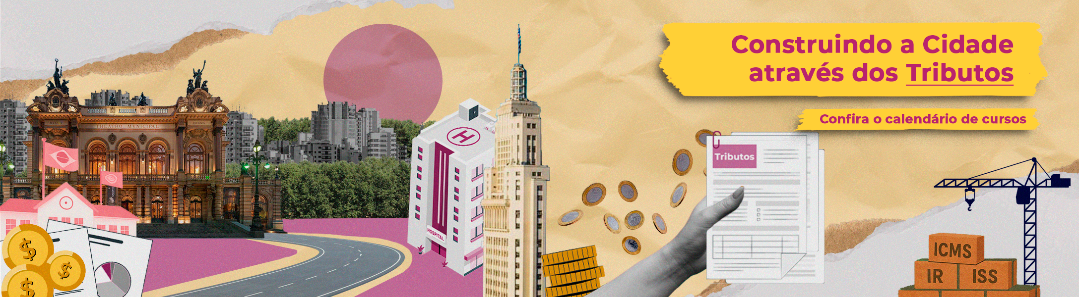 Construindo a Cidade Através dos Tributos Confira o calendário do cursos