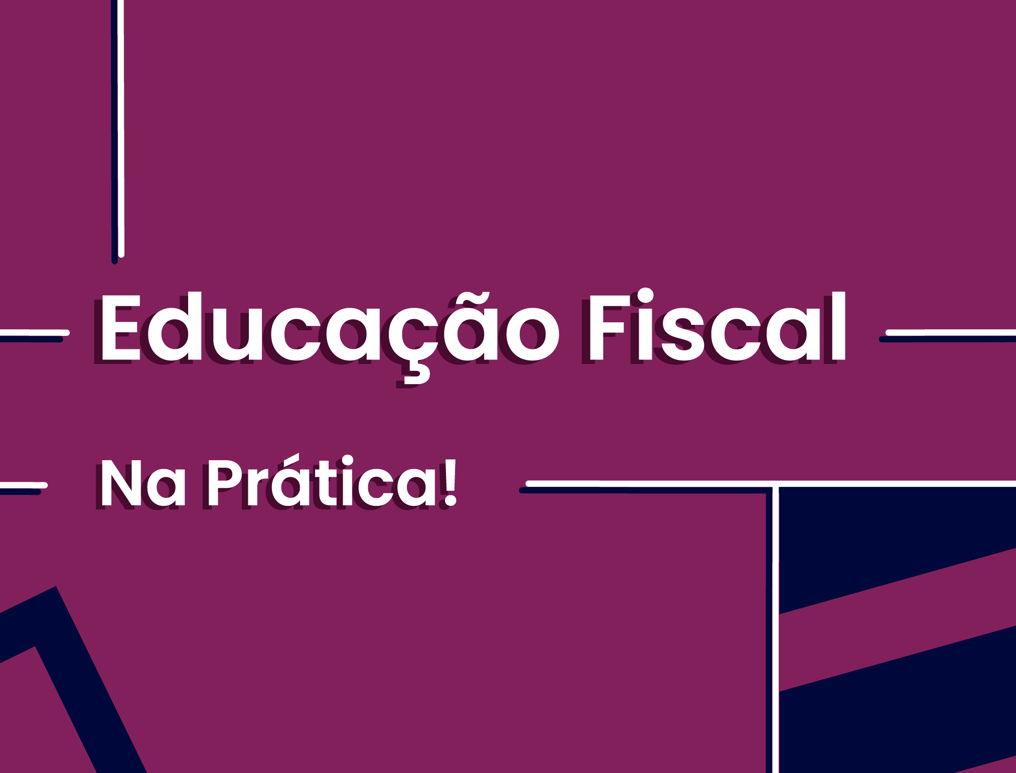 Educação Fiscal Na Prática