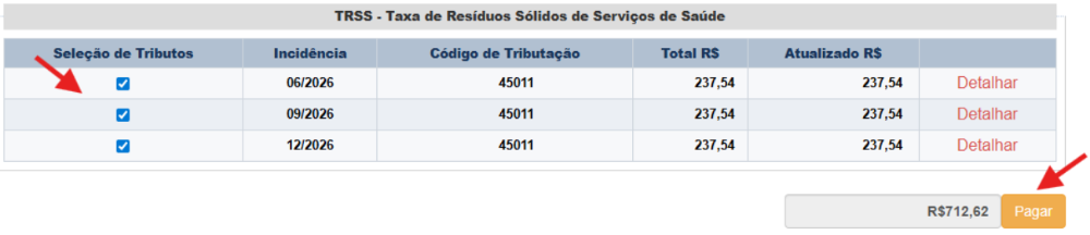 A imagem mostra uma tabela com o título 'TRSS - Taxa de Resíduos Sólidos de Serviçõs de Saúde'. A tabela possui seis colunas com os seguintes cabeçalhos: 'Seleção de Tributos', 'Incidência', 'Código de Tributação', 'Total R$', e 'Atualizado R$'. 
                Existem cinco linhas abaixo do cabeçalho. Os dados da primeira linha são: Seleção de Tributos: um ícone de checkbox azul selecionado, Incidência: 03/2025, Código de Tributação: 45011, Total R$: 227,82, Atualizado R$: 227,82, Há também um link ou botão vermelho com o texto 'Detalhar' na última coluna. Os dados das linha seguintes são iguais o da primeira apenas variando a data de incidência, a data da segunda linha é 06/2025, da terceira 09/2025, na quarta 09/2025 e na quinta e última 12/2025.