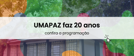 Banner do aniversário de 20 da UMAPAZ