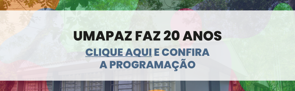 Banner do aniversário de 20 da UMAPAZ