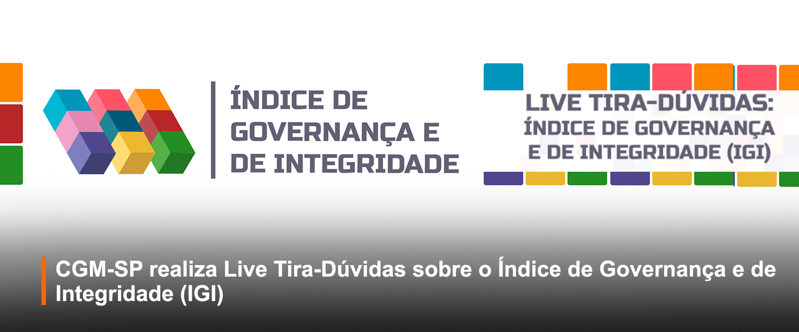 Banner com imagens em cubos com o texto Live tira dúvidas Índice de Governança e de Integridade
