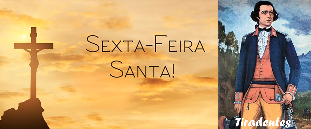 Feriado da Semana Santa e Tiradentes