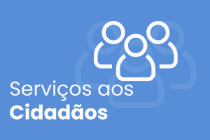 Texto: Serviços aos Cidadãos. Ao fundo, três bonecos representando cidadania.