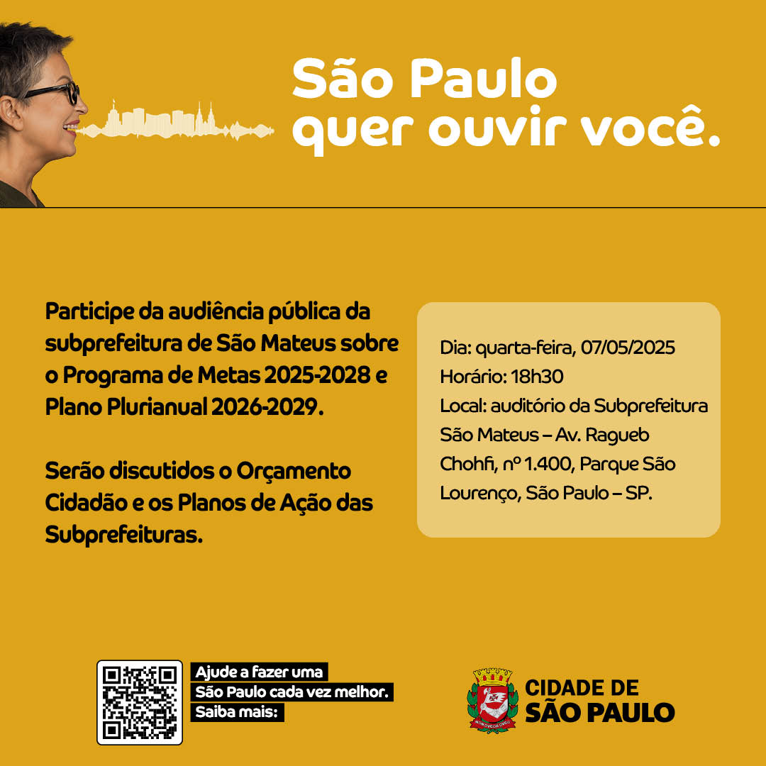 #PraTodosVerem: Imagem é um informativo da audiência pública da Subprefeitura São Mateus com informações de data, horário e endereço. As mesmas informações podem ser consultadas na tabela abaixo!