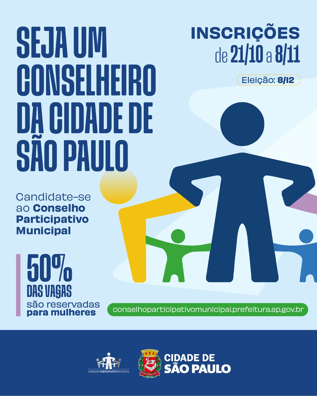 Cartaz na cor azul convidando ao conselho - "Seja um Conselheiro da Cidade de São Paulo" 