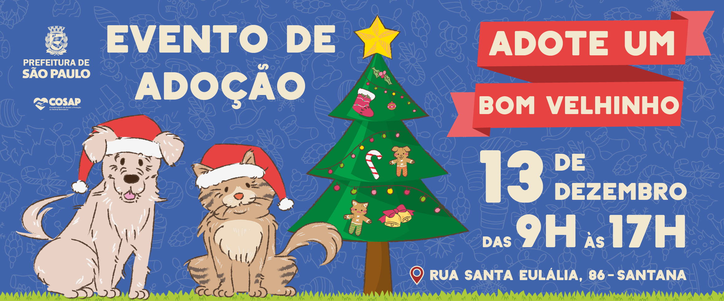 O banner tem um fundo azul com estampas de itens que remetem ao Natal, no canto esquerdo possui o logo da Prefeitura de São Paulo e da COSAP, seguido do texto 