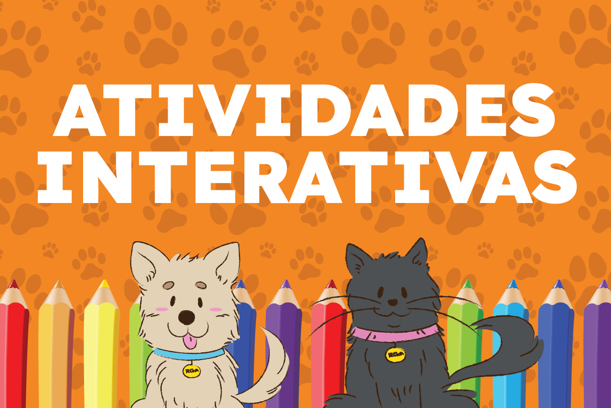 Pra Todos Verem: Banner com fundo laranja e estampas de pegadas de patas. No centro, o texto “ATIVIDADES INTERATIVAS” em letras brancas e grandes. Na parte inferior, há lápis de cor coloridos e as ilustrações de um cão de pelagem clara e um gato preto, ambos usando coleiras com medalhas de identificação. A arte divulga atividades interativas voltadas à educação e à conscientização sobre o cuidado com os animais.