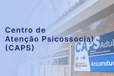 Centro de Atenção Psicossocial (CAPS)