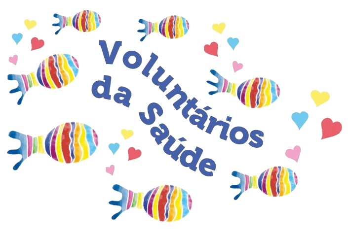 No centro da imagem está escrito Voluntários da Saúde. Ao redor estão peixes coloridos. Em cima de alguns estão corações dando a impressão de bolhas.