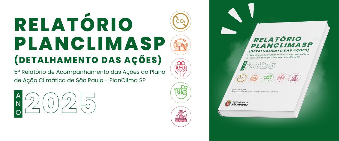 5° Relatório PlanClima SP com ano referência 2025. A imagem contem o título do relatório em cores verders, assim como os simbolos das 5 estratégias do planclima e a data referente ao relatório, 2025.